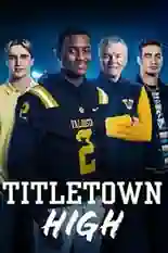 Постер фильма Titletown High с названием и персонажими с данной картины