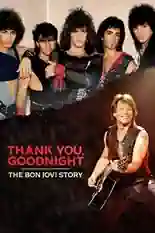 Постер фильма Спасибо и доброй ночи: История Bon Jovi с названием и персонажими с данной картины