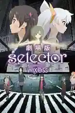 Постер фильма WIXOSS: Разрушенный селектор с названием и персонажими с данной картины